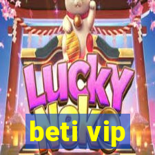 beti vip